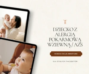 AWARYJNA KONTROLNA konsultacja dziecko z alergią pokarmową/AZS dla stałych pacjentów